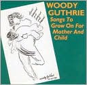 Songs to Grow on for Mother and Child