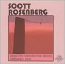 Scott Rosenberg: Creative Orchestra Music, Chicago 2001