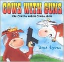 Cows with Guns: The Cow Pie Nation Cowpilation [Bonus Tracks]