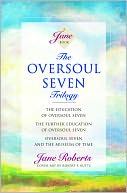 The Oversoul Seven Trilogy: The Education of Oversoul Seven, The Further Education of Oversoul Seven, Oversoul Seven and the Museum of Time
