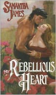 My Rebellious Heart