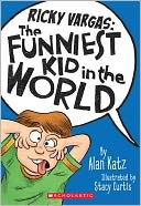 Ricky Vargas #1: The Funniest Kid in the World