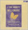 The One Minute Millionaire: The Enlightened Way to Wealth