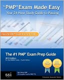 The PMP Exam Made Easy: Your 24-Hour Guide to Passing