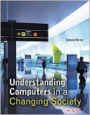 Understanding Computers in a Changing Society
