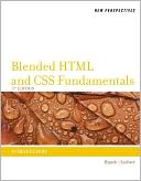New Perspectives on Blended HTML, XHTML, and CSS Fundamentals: Introductory