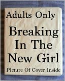 Adult Sex Books [ BREAKING IN THE NEW GIRL ]