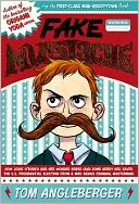 Fake Mustache: Or, How Jodie O'Rodeo and Her Wonder Horse (And Some Nerdy Guy) Saved the World