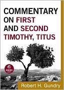 Commentary on First and Second Timothy, Titus
