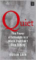 Quiet: The Power of Introverts in a World That Can't Stop Talking