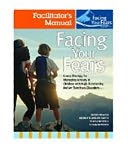 Facing Your Fears: Group Therapy for Managing Anxiety in Children with High-Functioning Autism Spectrum Disorders: Facilitator's Set