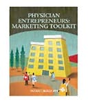 Physician Entrepreneurs: Marketing Toolkit