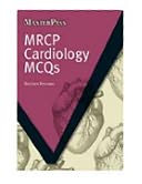 MRCP Cardiology MCQs: MasterPass