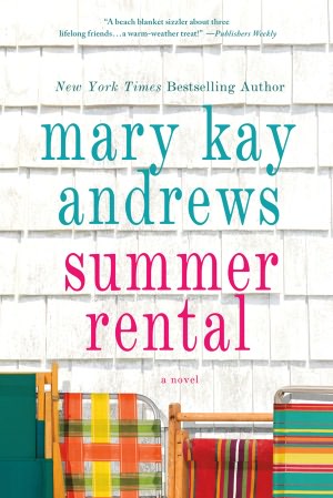 Free electronic ebooks download Summer Rental DJVU CHM by Mary Kay Andrews