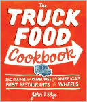 The Truck Food Cookbook by John T Edge: NOOK Book Cover