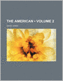 The American (Volume 2)