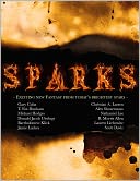 Sparks: A Collection of Short Fantasy From Today's Brightest Stars