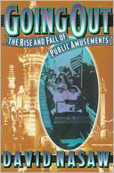 Going Out: The Rise and Fall of Public Amusements