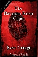 The Bavarian Krisp Caper