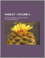 Hamlet (Volume 4); Edited By Horace Howard Furness