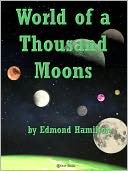 World of a Thousand Moons