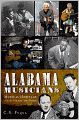 Alabama Musicians: Musical Heritage from the Heart of Dixie