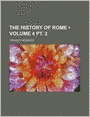 The History of Rome (Volume 4 PT. 2)