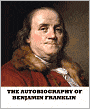The Autobiography of Benjamin Franklin