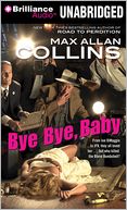 Bye Bye, Baby (Nate Heller Series #15)