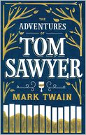 The Adventures of Tom Sawyer (Barnes & Noble Leatherbound Classics Series)