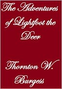 THE ADVENTURES OF LIGHTFOOT THE DEER