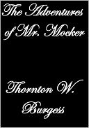 THE ADVENTURES OF MR. MOCKER