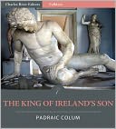 The King of Ireland’s Son (Illustrated)