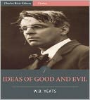 Ideas of Good and Evil (Illustrated)