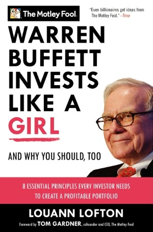 Warren Buffett Invests Like a Girl: And Why You Should Too