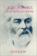 Walt Whitman's Native Representations
