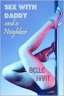Sex with Daddy and a Neighbor