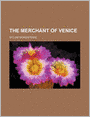 The Merchant Of Venice (Volume 7)