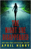 The Night She Disappeared by April Henry: NOOK Book Cover
