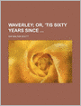 Waverley (Volume 2); Or, 'Tis Sixty Years Since