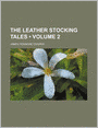 The Leather Stocking Tales (Volume 2)
