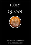 The Holy Qur'an / The Quran / The Koran / Al-Qur'an / Alcoran / Qur’ān / Al-Qur’ān - The Official Authorized English Translation (Special Nook Edition) - By Allah