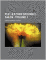The Leather Stocking Tales (Volume 1)