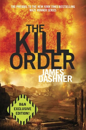 The Kill Order (B&N Exclusive Edition)