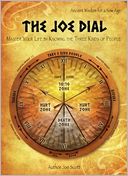 The Joe Dial: Master Your Life by Knowing the Three Kinds of People