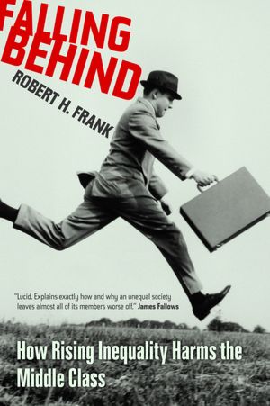Falling Behind: How Rising Inequality Harms the Middle Class