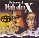 The Wisdom of Malcolm X [Passport Audio]
