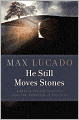 He Still Moves Stones