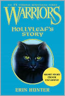 Hollyleaf's Story (Warriors: Omen of the Stars Series)