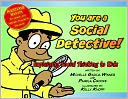 You Are a Social Detective: Explaining Social Thinking to Kids